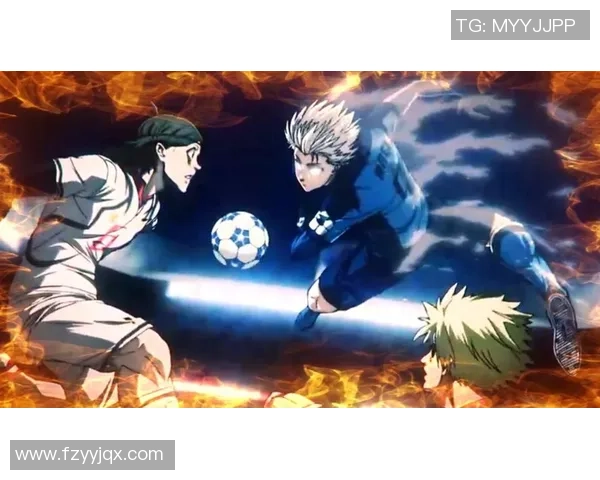 蓝色监狱足球明星队的崛起与挑战:追逐梦想的青春热血故事